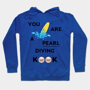 You Seem Like A Pearl Diver Hoodie